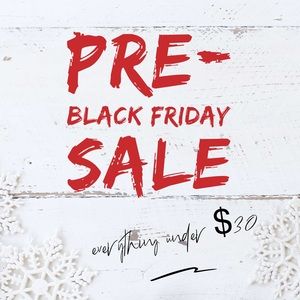 HUGE SALE! ALL MUST GO! PRE-BLACK FRIDAY CLEAR OUT